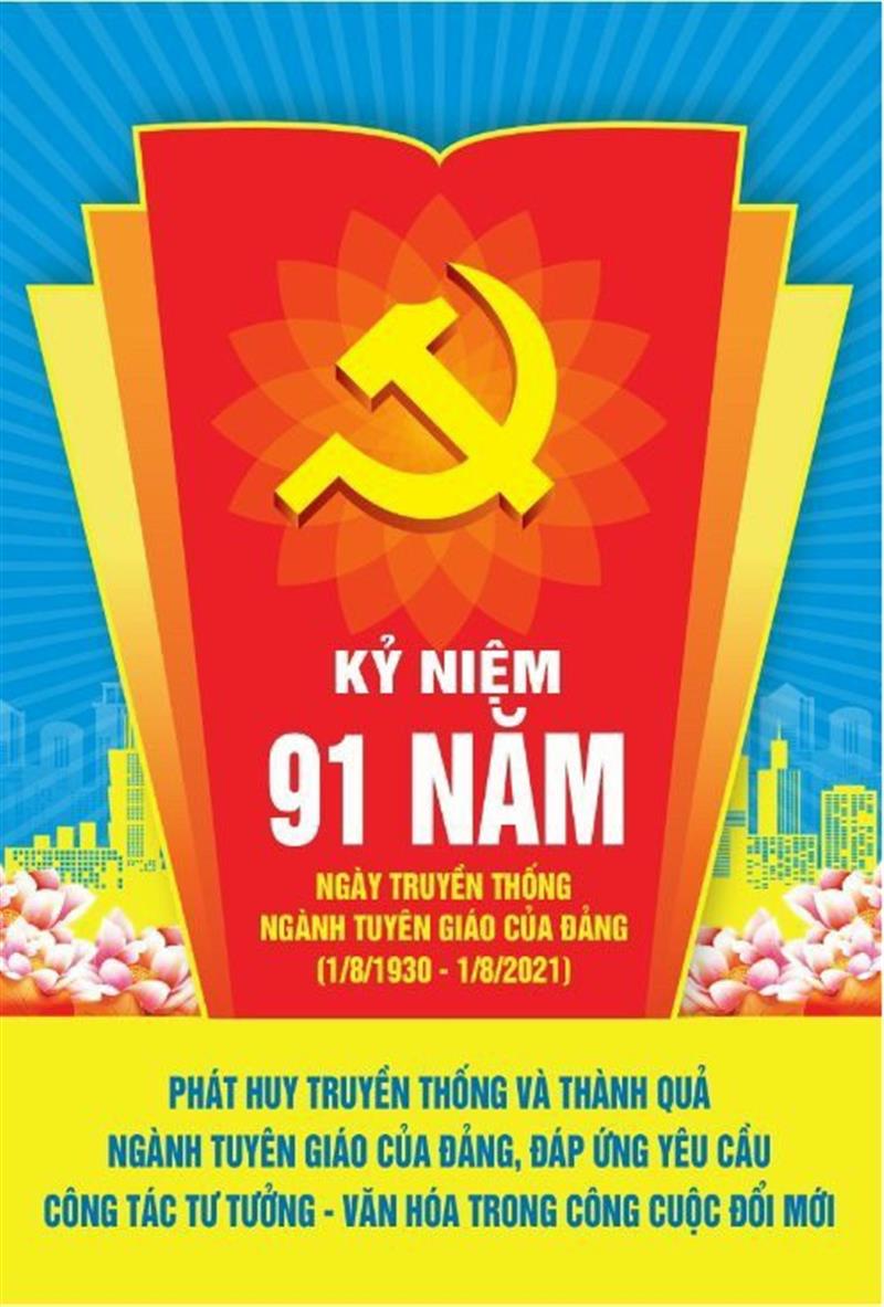 Kỷ niệm 91 năm ngày truyền thống Ngành Tuyên giáo của Đảng (01/8/1930-01/8/2021)